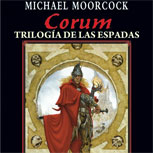 Corum, el otro gran héroe épico de Michael Moorcock
